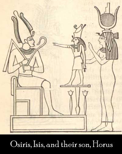 Osiris, Isis, and Horus