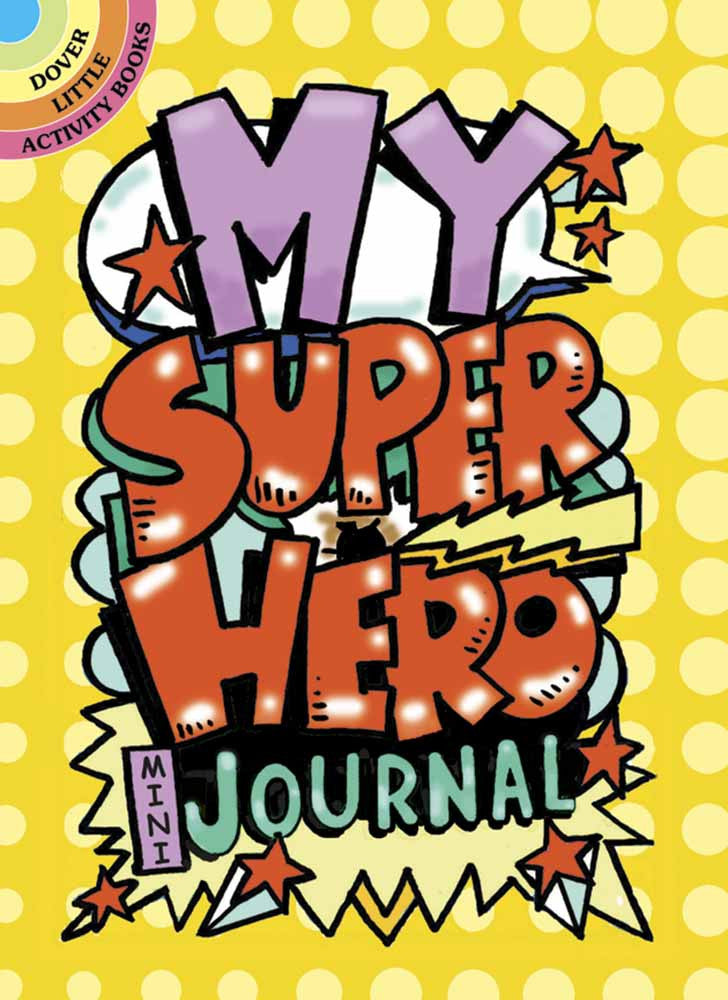 my super hero mini journal