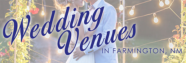 title image for wedding venues in farmington nm blog post