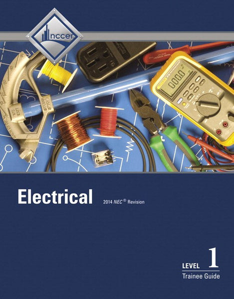 NCCER Electrical Level 1 Trainee Guide, 8th Edition
