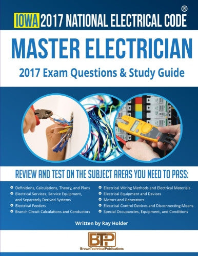 Iowa 2017 Master Electrician Exam Questions and Study Guide