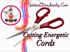 Cutting energetic cords spiritual Diva jewelry