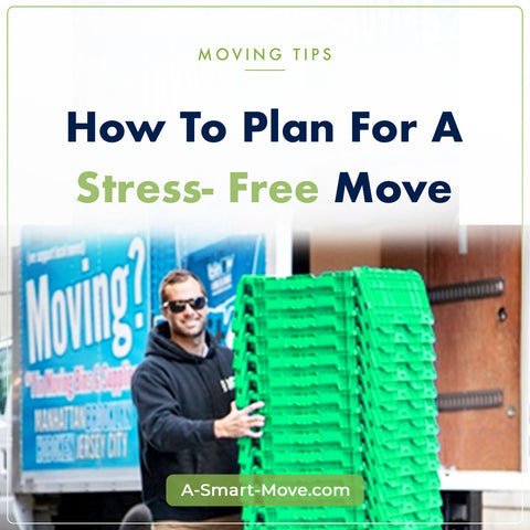 Plan a Stress-Free Move