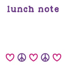 lunch note with hearts and peace sign