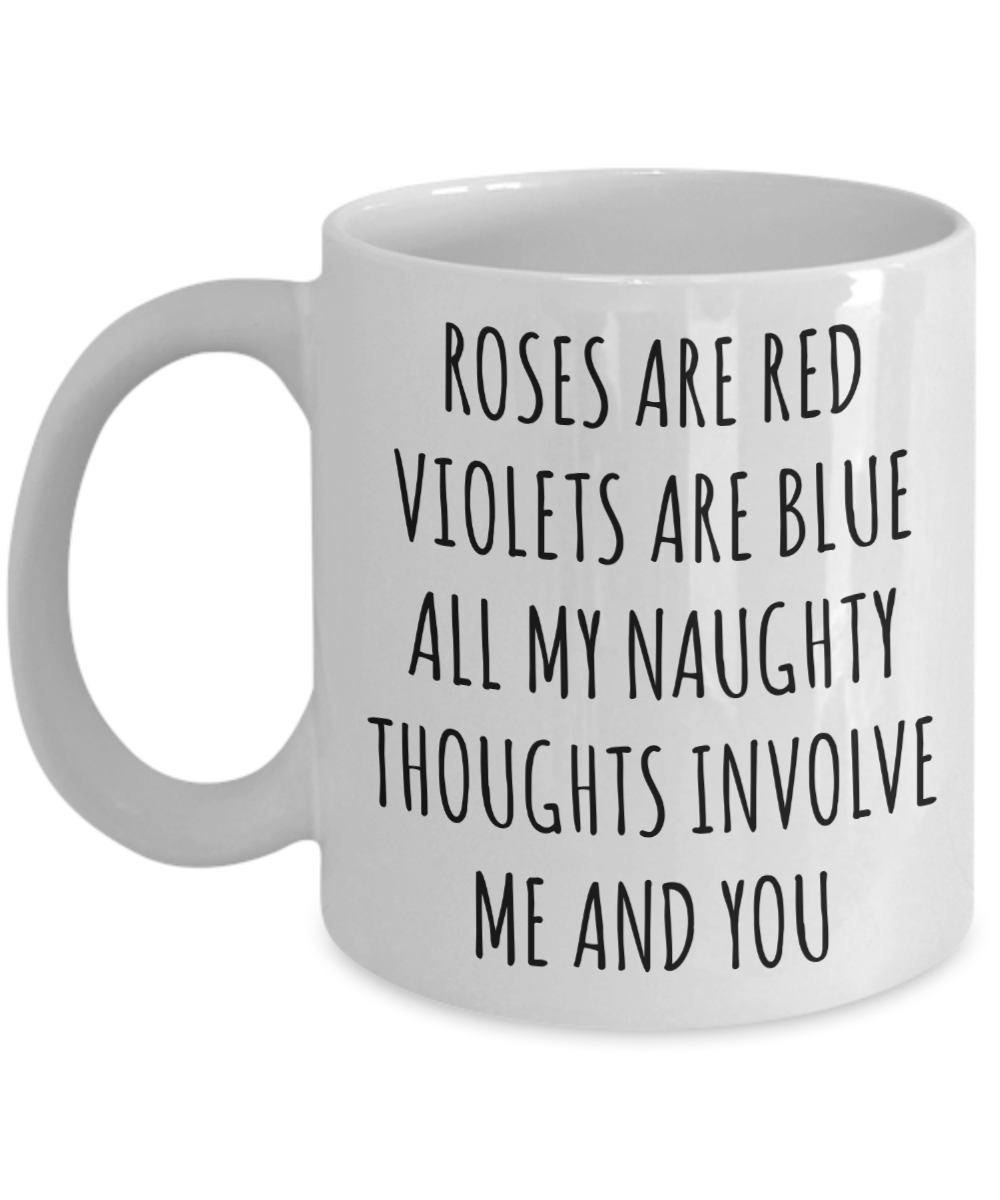 Roses are Red Violets are Blue All My Naughty Thoughts Involve Me and – Cute  But Rude