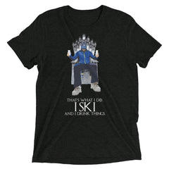I ski and I drink things tee. All About Apres