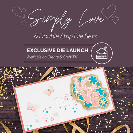 Simply Sentiments & Double Strip Die Sets - Launch Details