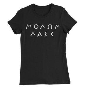 Molon Labe Ladies' Tee