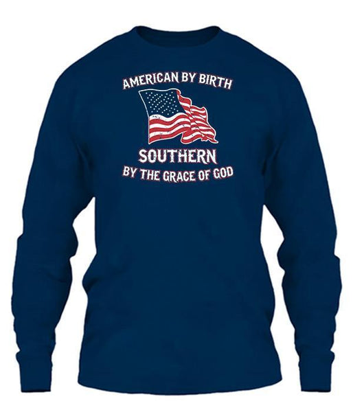 american by birth southern by the grace of god t shirt