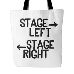 Stage left stage right tote bag