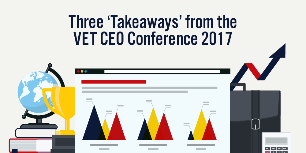 Three Takeaways from the VET CEO Conference 2017