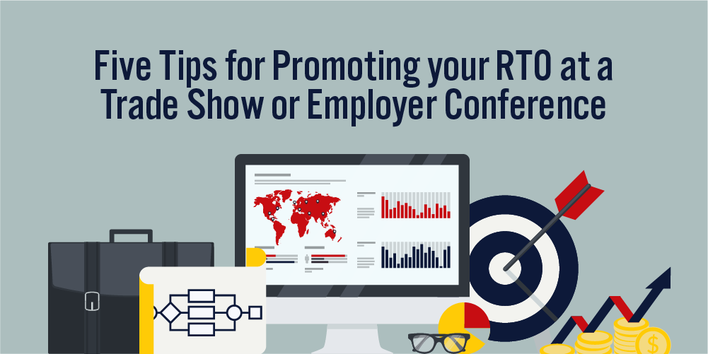 Five tips for promoting your RTO at a Trade Show or Employer Conference