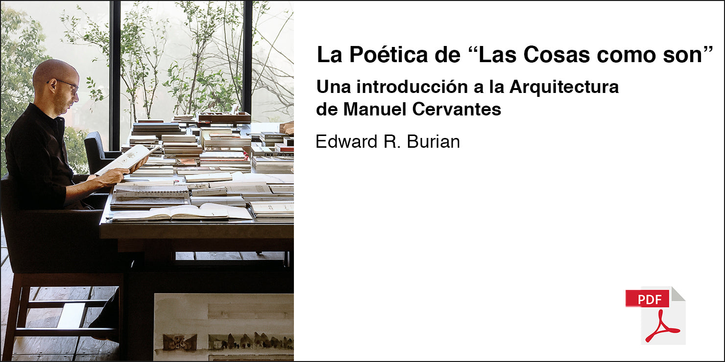 Artículo, Ensayo crítico. Una introducción a la arquitectura de Manuel Cervantes, por Edward R. Burian.