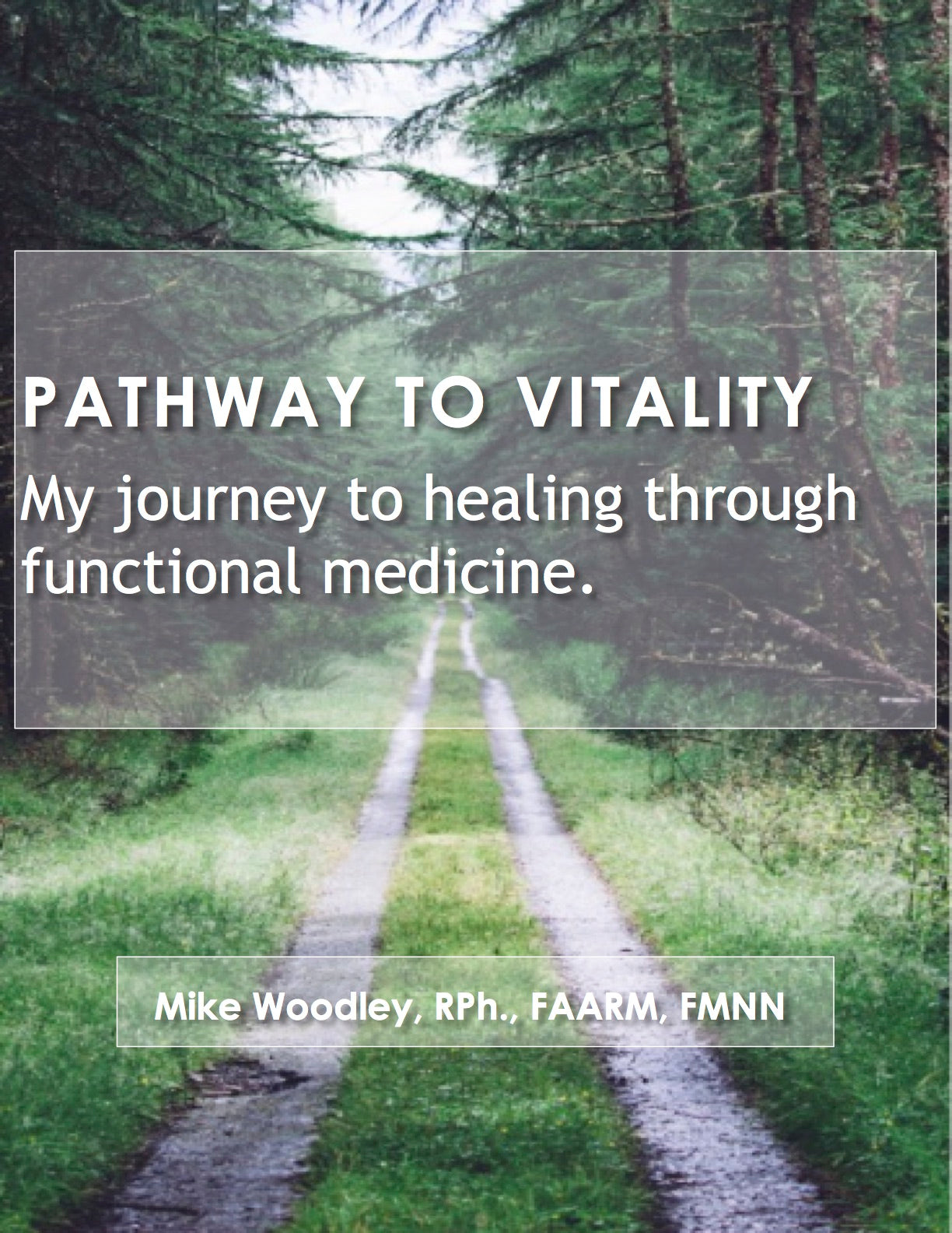 My Journey: Mike's Pathway to Healing