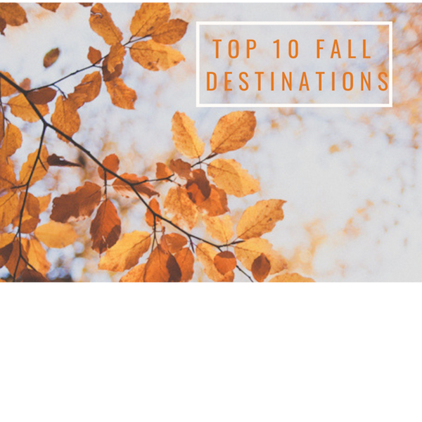 Top 10 Fall Travel Destinations in the US SKOVA