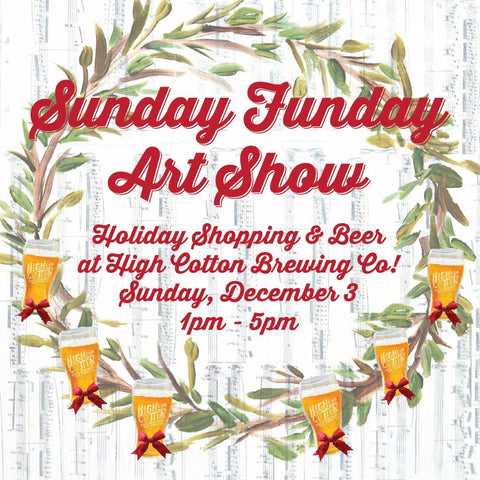 ShopMucho is 1 of 14 vendors at High Cotton Sunday Funday Event on December 3 from 1-5