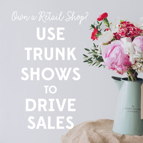 retail secrets: how to use trunk shows and pop-ups to drive sales