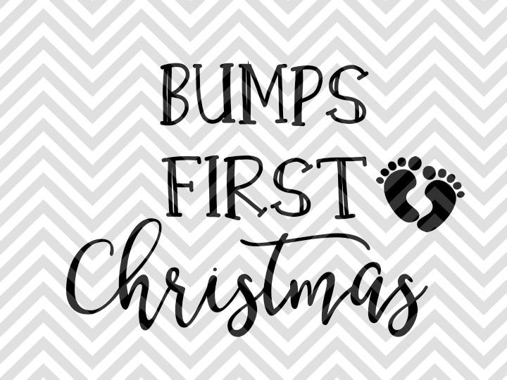 Baby Bumps First Christmas Maternity Svg And Dxf Cut File Png Vect Kristin Amanda Designs