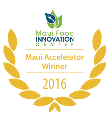 University of Hawaii -Maui Food Accelerator- 2016 Winner