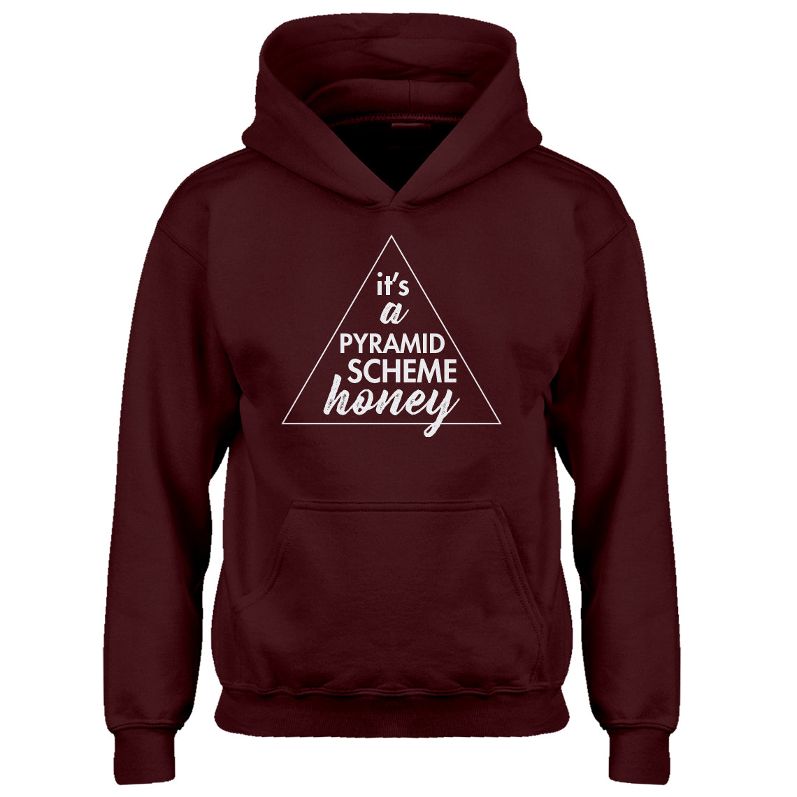 Youth It's a Pyramid Scheme Honey Kids Hoodie – Indica Plateau