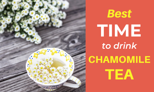 When Is the Best Time to Drink Chamomile Tea? – Khroma Herbal Products