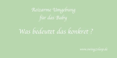 Bild mit Text Reizarme Umgebung für das Baby: Was bedeutet das konkret?