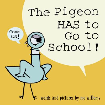 First Day of School Books: The Pigeon Has to Go to School