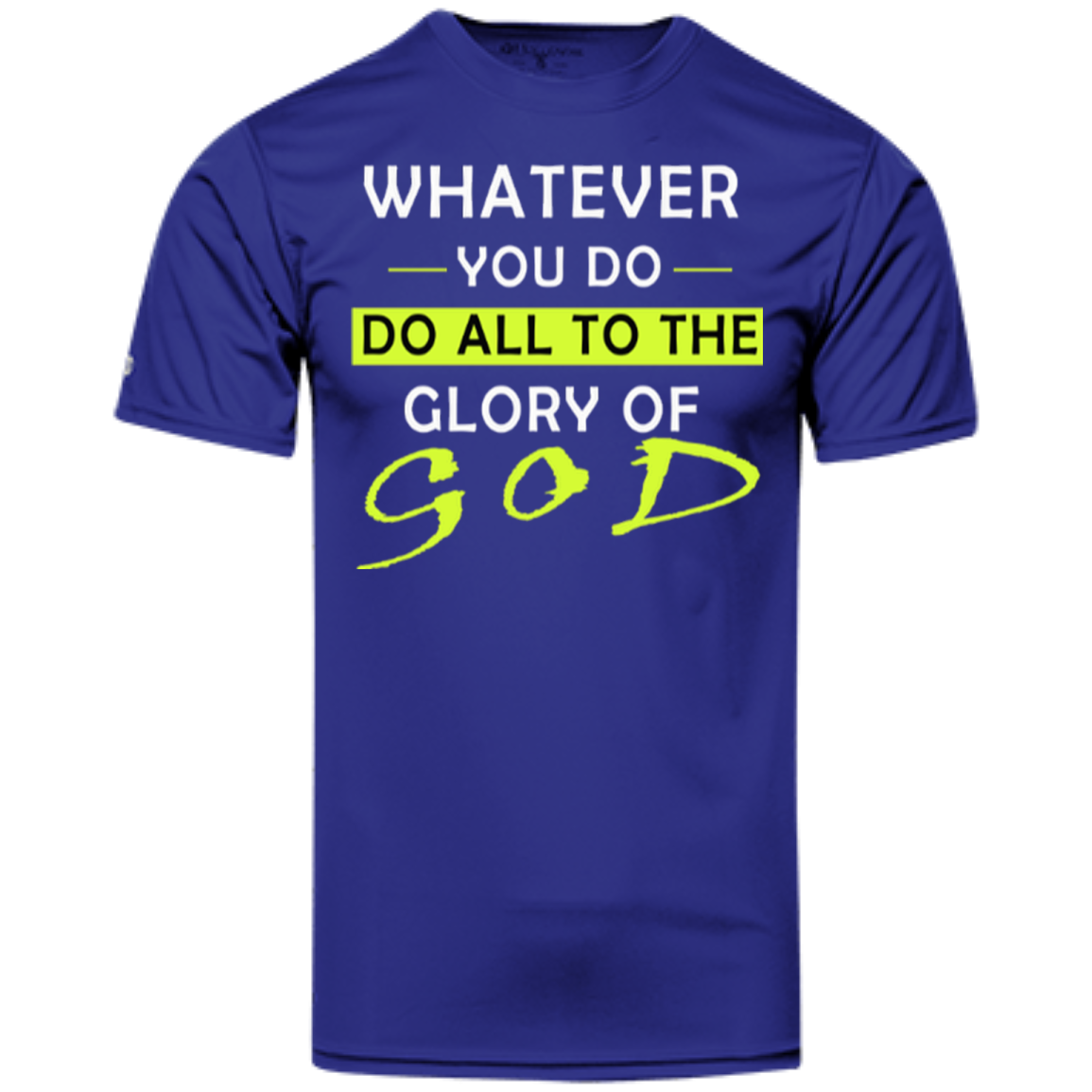 Whatever you do ! Holloway Polyester Tee