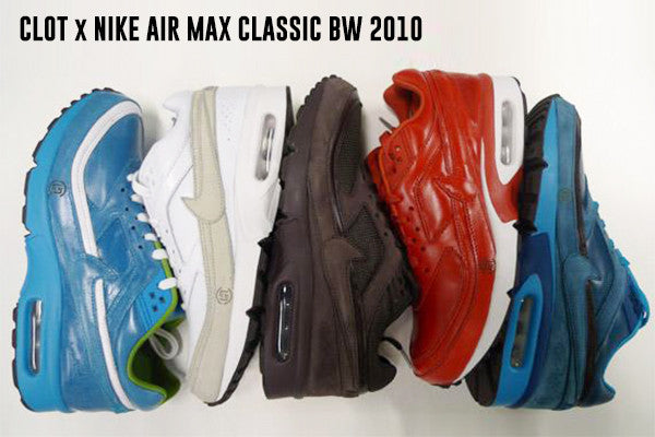 CLOT x Nike Air Max Classic BW 2010