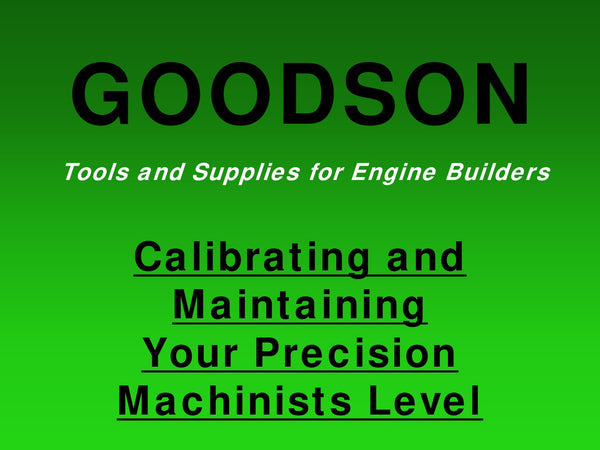 Calibrating and Maintaining Your Precision Machinists Level