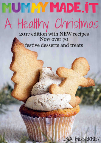A Healthy Christmas eBook - Mummy Made.It - Happy Tummies