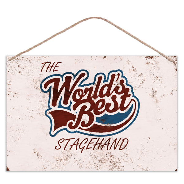 The Worlds Best Stagehand - Vintage Look Metal Large Plaque Sign 30x20cm