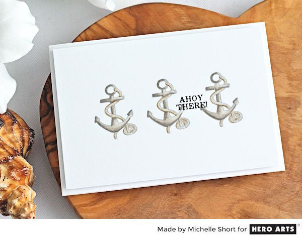 Ahoy There by Michelle Short for Hero Arts