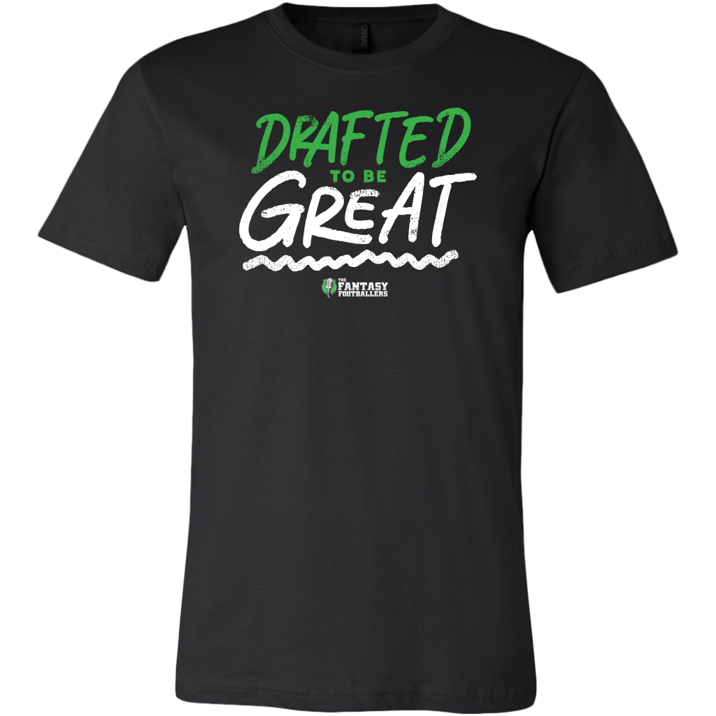 "Drafted to be Great" T-Shirt