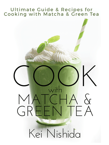 Cook with Matcha and Japanese Green Tea