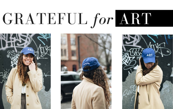 Grateful for Art-- Shop Now for "art everyday" hats 