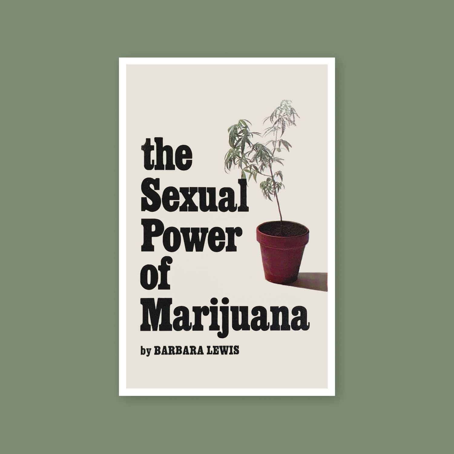 The Sexual Power of Marijuana