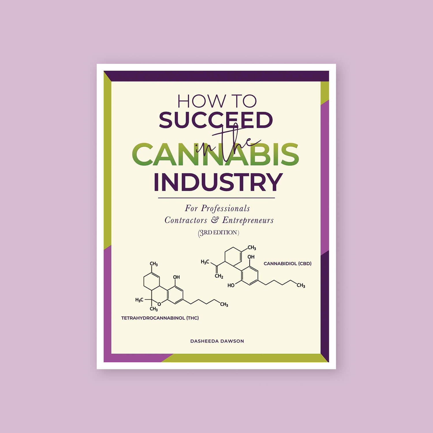 How to Succeed in the Cannabis Industry