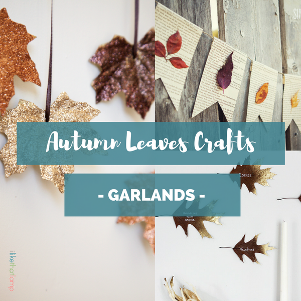 These DIY Projects with Autumn Leaves Will Make You Love this Season - Read more at www.ilikethatlamp.com