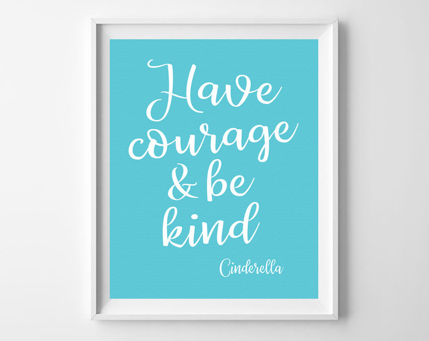 Have Courage And Be Kind Design Wall Decor Instant Download J S Graphics