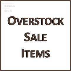 Finishing Focus Overstock Sale Items