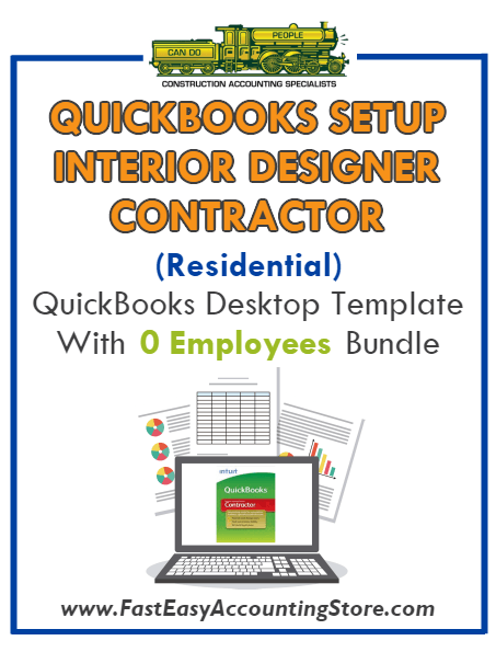 Interior Designer Contractor Residential Quickbooks Setup Desktop Template 0 Employees Bundle