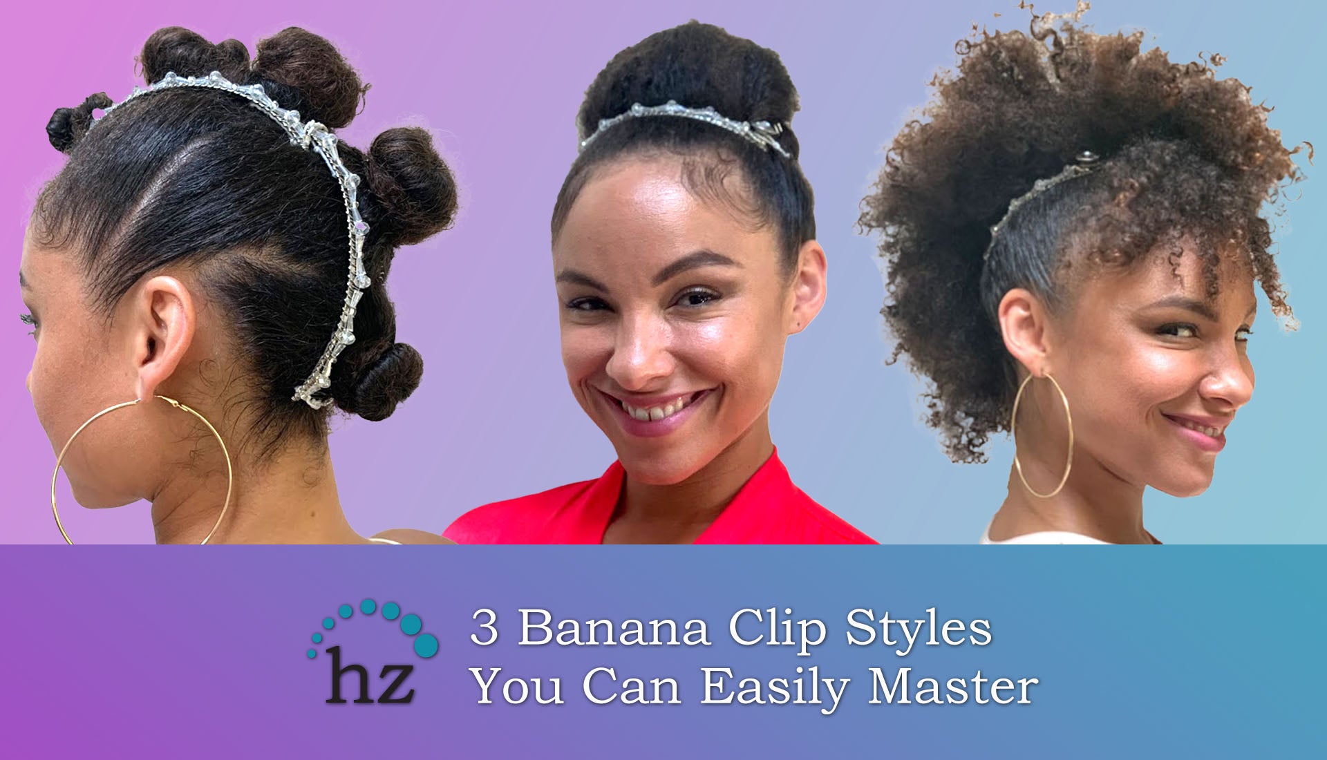 3 Banana Clip Styles To Easily Master Even with Thick Curly Hair