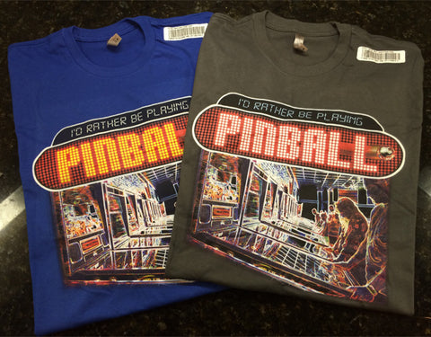 I'd rather be playing pinball t-shirt