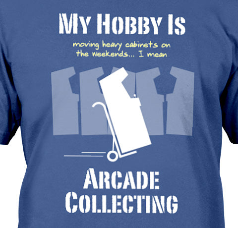 My Hobby is Arcade Collecting T-shirt