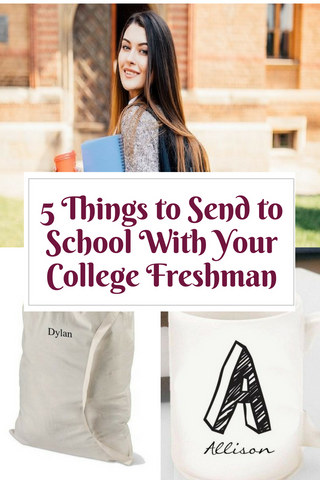 5 Things to Send to School With Your College Freshman Top Notch Gift Shop