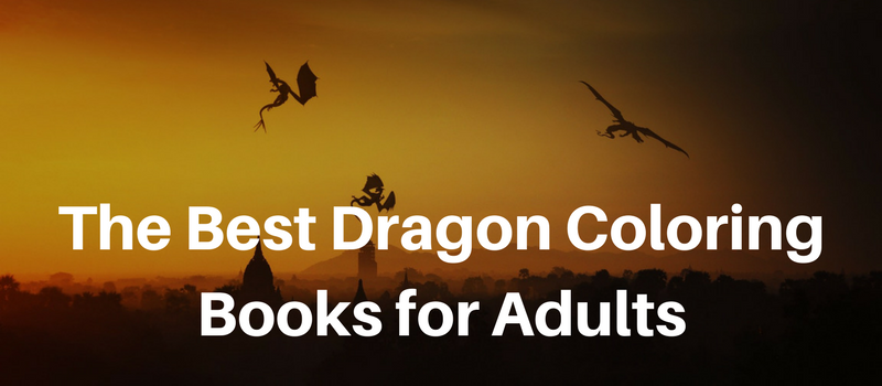 the best dragon coloring books for adults