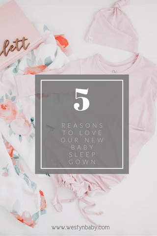 5-reasons-to-love-baby-sleeper-gown-pinit-image