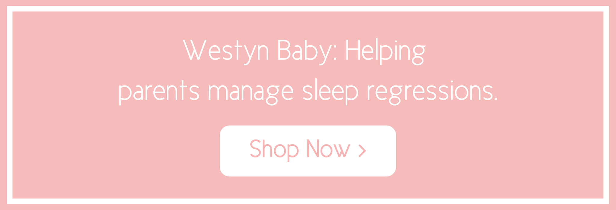 -westyn-baby-helping-parents-manage-sleep-regression