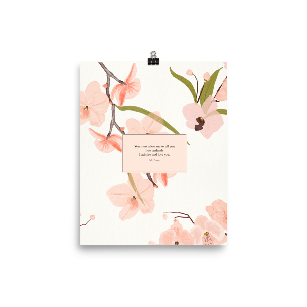 You must allow me to tell you how ardently I admire and love you. Mr. Darcy Book Boyfriend Art Print